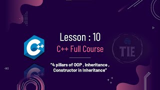 C++ Full Course | Constructors in Inheritance | Lesson 10 part 3
