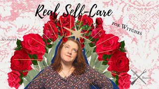 Real Self-Care for Witches