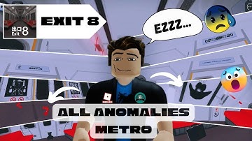 Roblox : Exit 8 [New Map Metro] | All Anomalies on Metro Map | HD | No Commentary