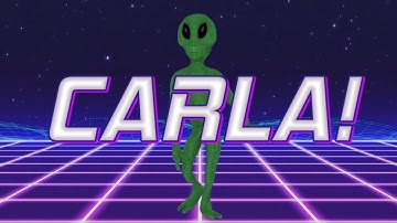 HAPPY BIRTHDAY CARLA! - ALIEN REMIX