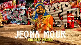 JEONA MOUR KULDEEP MANAK X PROD JXT X DEV THARIKEWALA