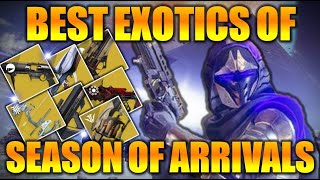 DESTINY 2 | BEST EXOTIC WEAPONS IN SEASON OF ARRIVALS! TOP 10 EXOTICS TO GET IN SEASON 11!