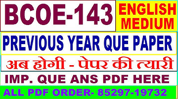 bcoe 143 previous year question paper in English / bcoe 143 important questions ans / bcoe 143 old