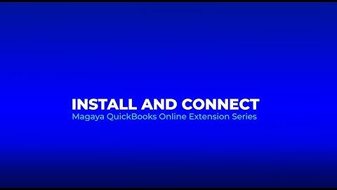 Install the Magaya Extension for QuickBooks Online