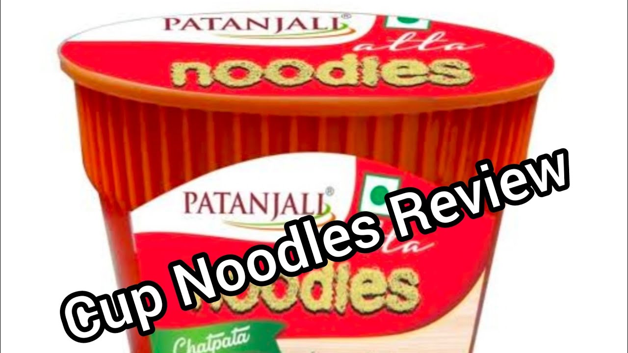 Cup Noodles Review/ How To Make Cup Noodles/ Patanjali Cup Noodles
