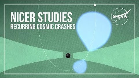 NASA’s NICER Studies Recurring Cosmic Crashes