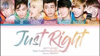 GOT7 (갓세븐) - Just Right (딱 좋아) (Color Coded Lyrics Eng/Rom/Han)