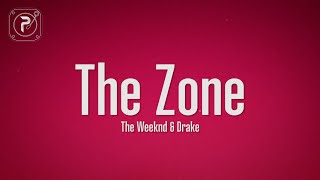 The Weeknd - The Zone (Lyrics) ft. Drake Resimi