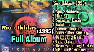 Rio - Ikhlas (1995) Full Album