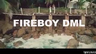 Fireboy DML what if I say (official music video)