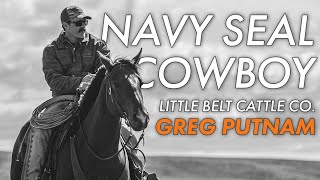 Former Navy SEAL turned Cowboy | Little Belt Cattle Co.