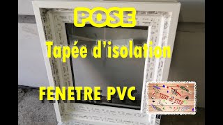 Fenêtre PVC Pose tapée d isolation