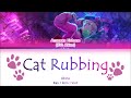 [KAN/ROM/VIET] Cat Rubbing (キャットラビング) - Akina cover