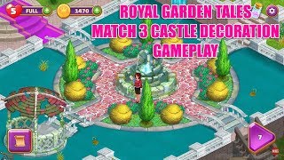 Royal Garden Tales - Match 3 Castle Decoration Gameplay iOS, Android screenshot 5