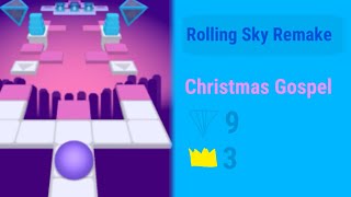 Rolling Sky Remake | Christmas Gospel | 9/10 gems 3/3 crowns By MoyaiX