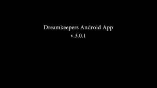 The Dreamkeepers Mobile App New Release screenshot 1