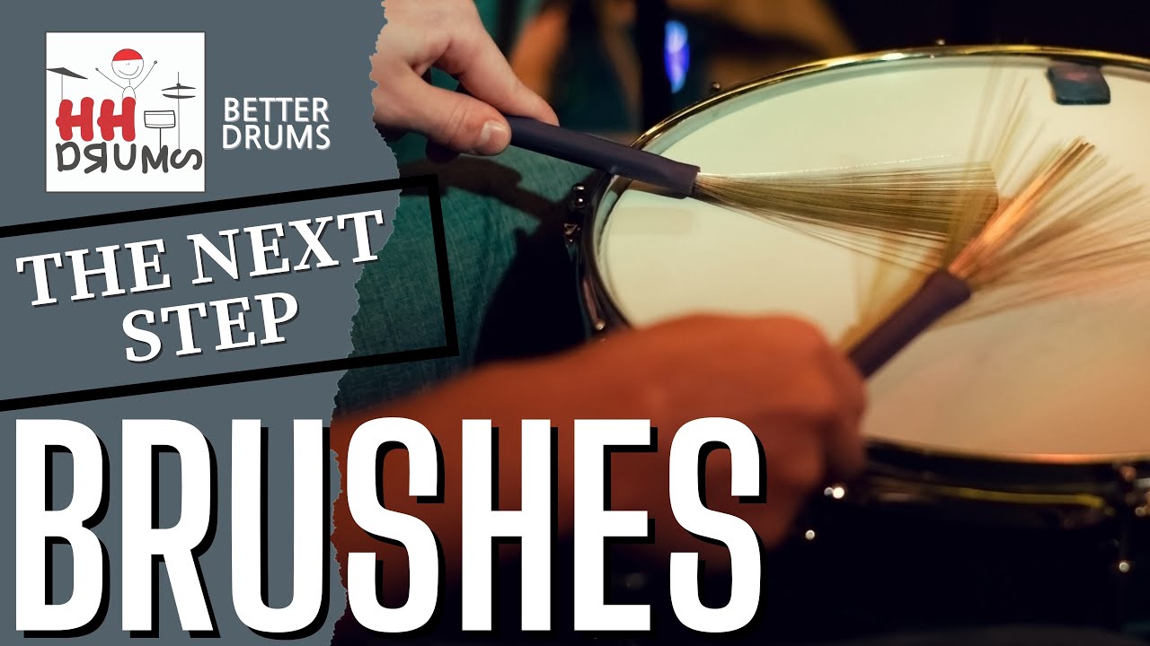 Brushes The Next Step Better Drums Drum Lesson 151 YouTube