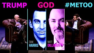 GOD, TRUMP & #metoo  Sam Harris & Matt Dillahunty