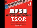 MFSB ~ TSOP (The Sound Of Philadelphia) 1973 Disco Purrfection Version