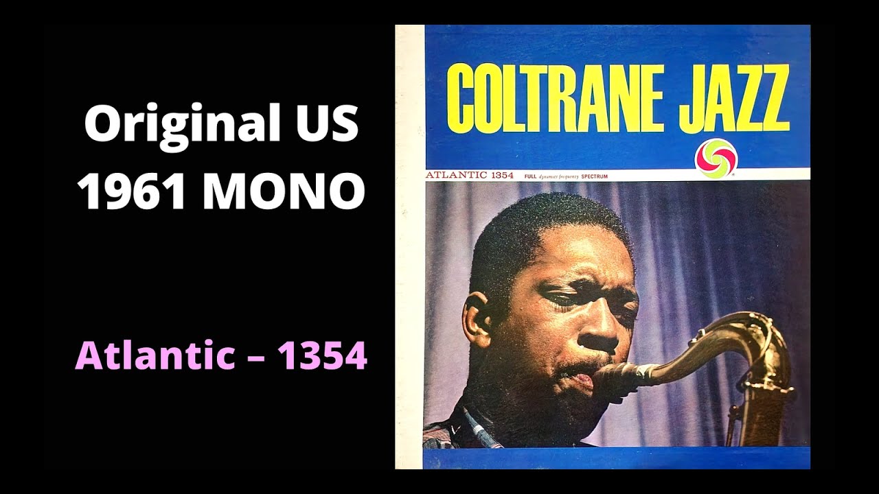 米LP John Coltrane Coltrane Jazz SD1354 ATLANTIC /00260 John Coltrane – Coltrane Jazz – Vinyl (LP, Album + 2 more