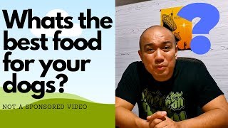 Whats the best DOG FOOD? (Filipino)