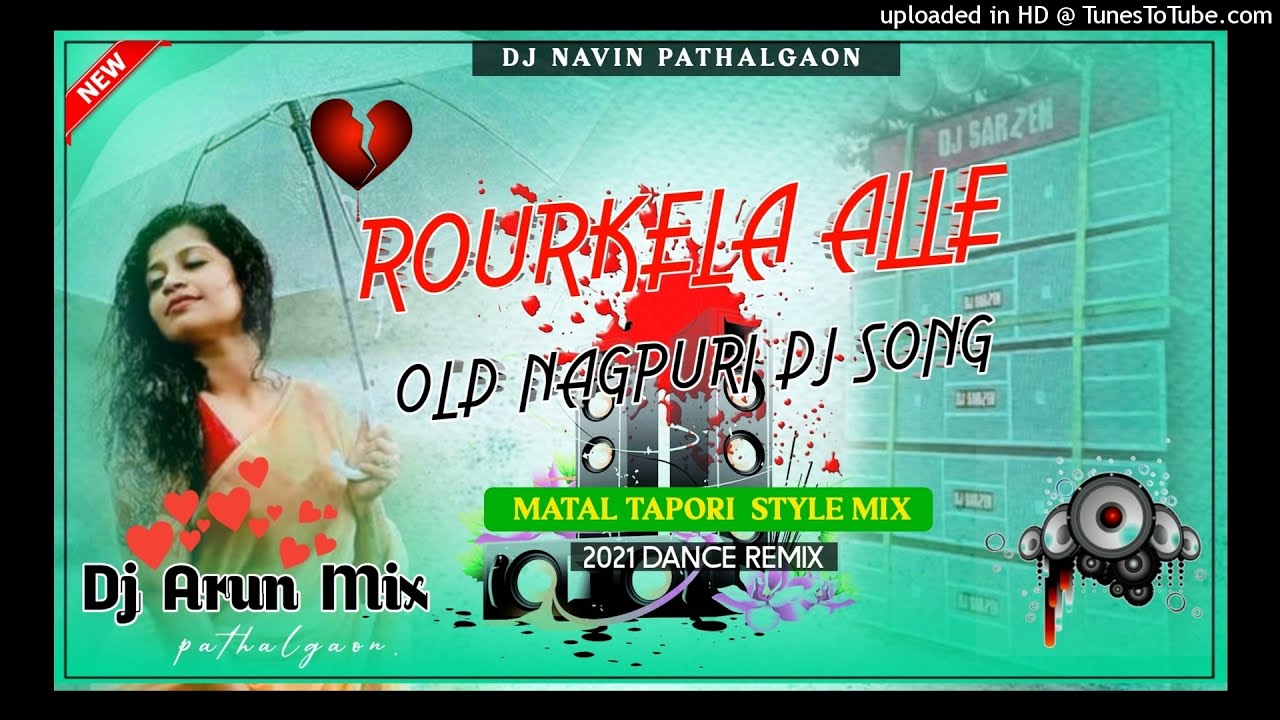 🤘28/11/2021💃🏻 OLD __Nagpuri Dj__Song || Rourkela __ Alle Dil_ || Mix By Dj Navin Dj Arun Pathalgao