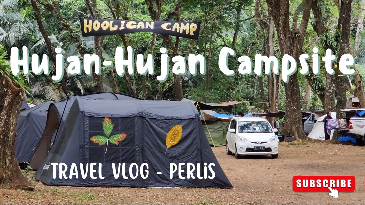 Solo camping di Hujan Hujan Campsite Perlis Bersama Hooligan Camp - YouTube