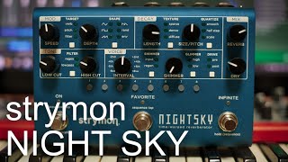 【Strymon NIGHT SKY】幻想的なサウンドを作れるクリエイティブなリバーブ