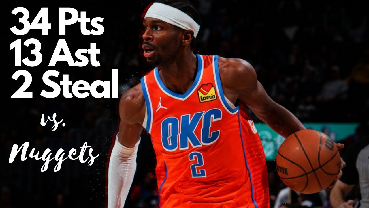 Shai Gilgeous-Alexander CANNOT BE STOPPED! Highlights vs. Denver Nuggets