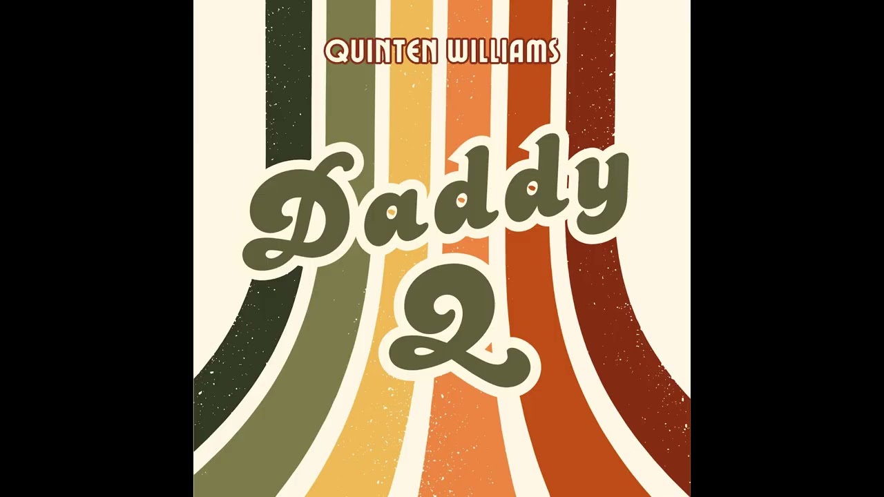 Watch Quinten Williams - Daddy Q - Official Audio on YouTube Watch Quinten Williams - Daddy Q - Official Audio on YouTube
