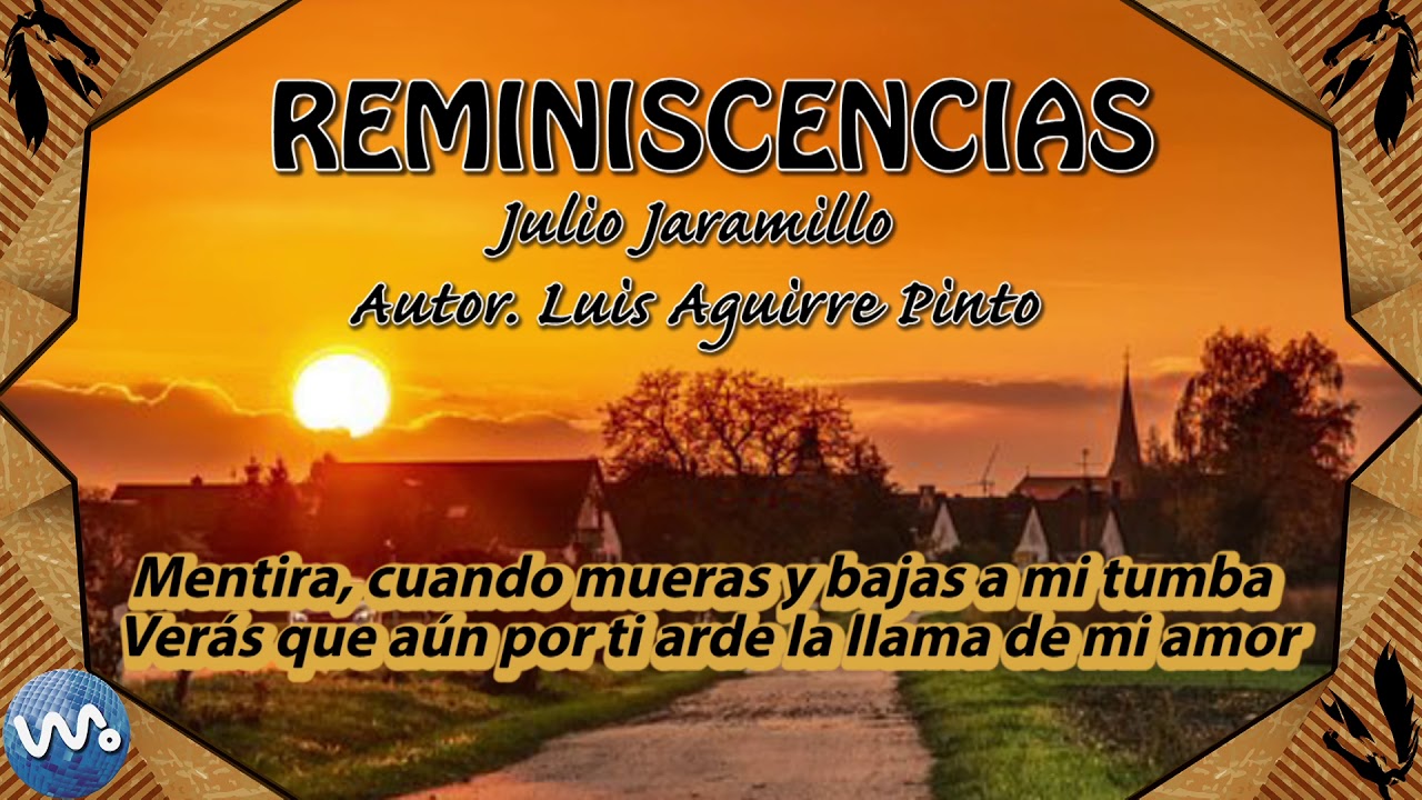 Reminiscencias - Julio Jaramillo (Letra)