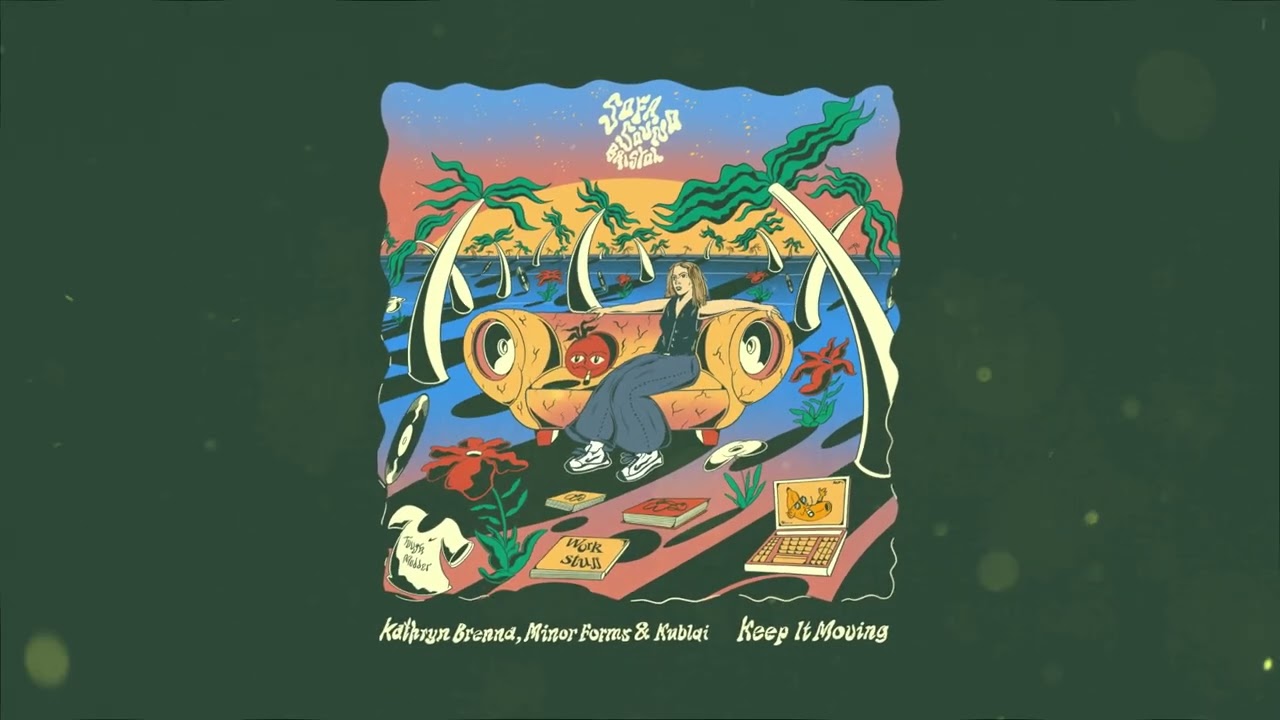 Guarda Kathryn Brenna, Minor Forms & Kublai - Keep it Moving su YouTube Guarda Kathryn Brenna, Minor Forms & Kublai - Keep it Moving su YouTube