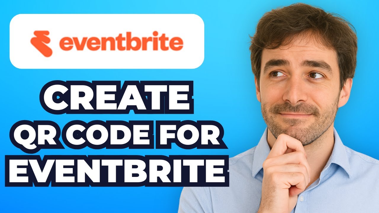 How to Create QR Code for Eventbrite Event (Fast) - YouTube
