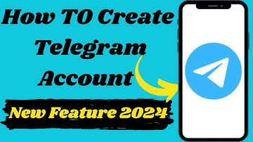 How To Create Telegram Account With Email 2024 (Updated)