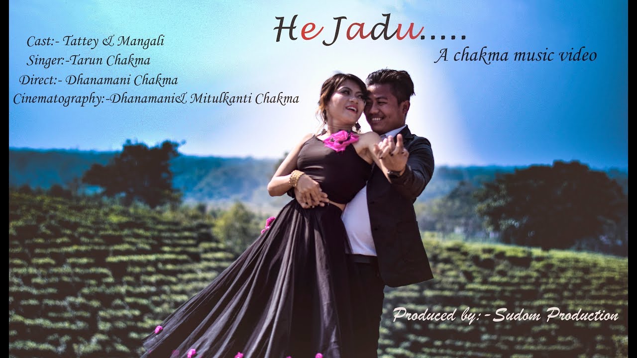 He Jadu  Official Chakma Video 2019  Valentine Day Special  sudomproduction