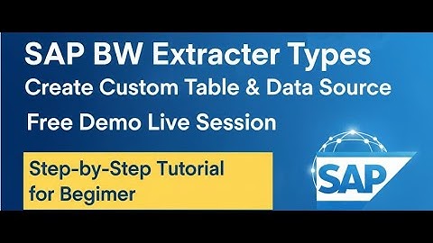 SAP BW Extractor Types |Create Custom Table & Data Source |Step-by-Step Tutorial for Beginner#sapbw