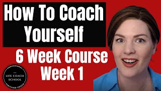 6 Week Self Coaching Course Week 1 ADHD Coach