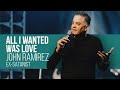 All I Wanted was Love | Ex-Satanist @John Ramirez Ministries