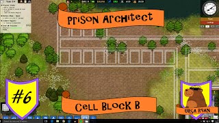 Cell Block B - #6 - Prison Architect