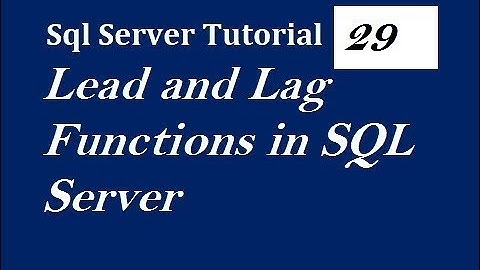 Lead and Lag Functions in SQL Server