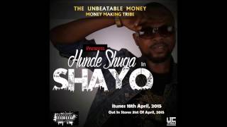SHAYO - HUNDE SHUGA