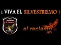 VIVA EL SILVESTRISMO