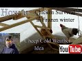 Chicken Survival in  Frozen winter in Northern Wisconsin| Great Cold Weather Coop.