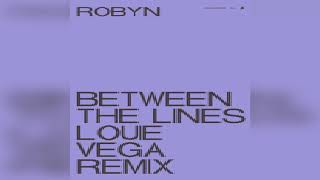 Robyn — Between The Lines (Louie Vega Remix Instrumental)