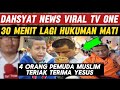 Tv one news viral 30 menit lagi hukuman mati4 orang pemuda muslim teriakkan nama yesus dan murtad