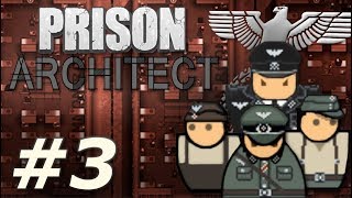 Prison Architect: PoW Reinstated - Albrecht's Eklig Mannschaftslager (Part 3)