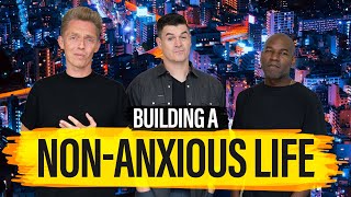 Building a Non-Anxious Life | The Minimalists Ep. 412