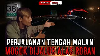 CERITA HOROR PERJALANAN TENGAH MALAM MOBIL MOGOK DI ALAS ROBAN