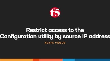 Restrict access to the BIG-IP Configuration utility by source IP address