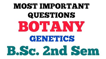 BSc I Year 2nd Semester Botany Important Questions 2024 | Genetics Important Questions @Dear_Pari